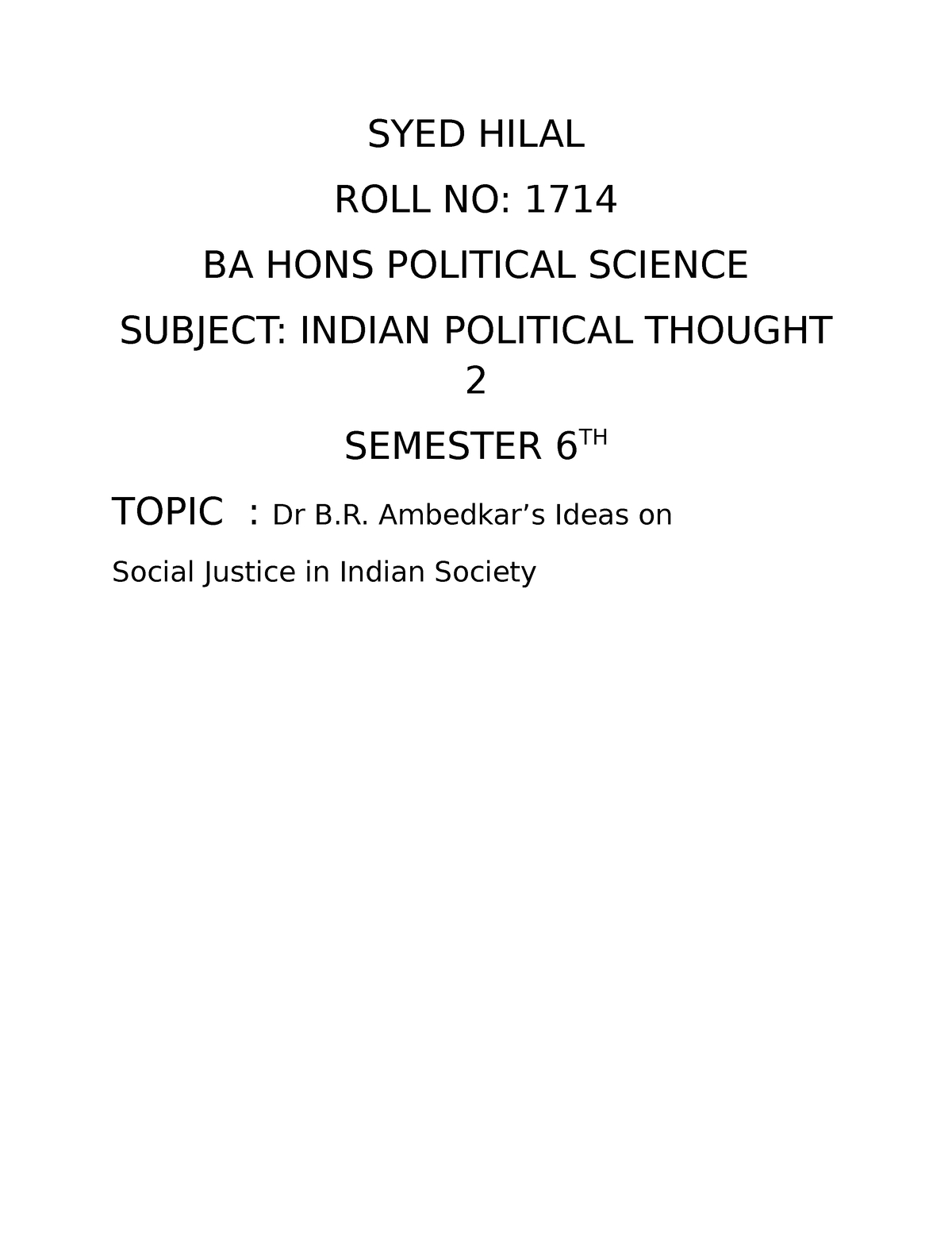 SEM 6 Ambedkar - fvdvfsvfv - SYED HILAL ROLL NO: 1714 BA HONS POLITICAL ...