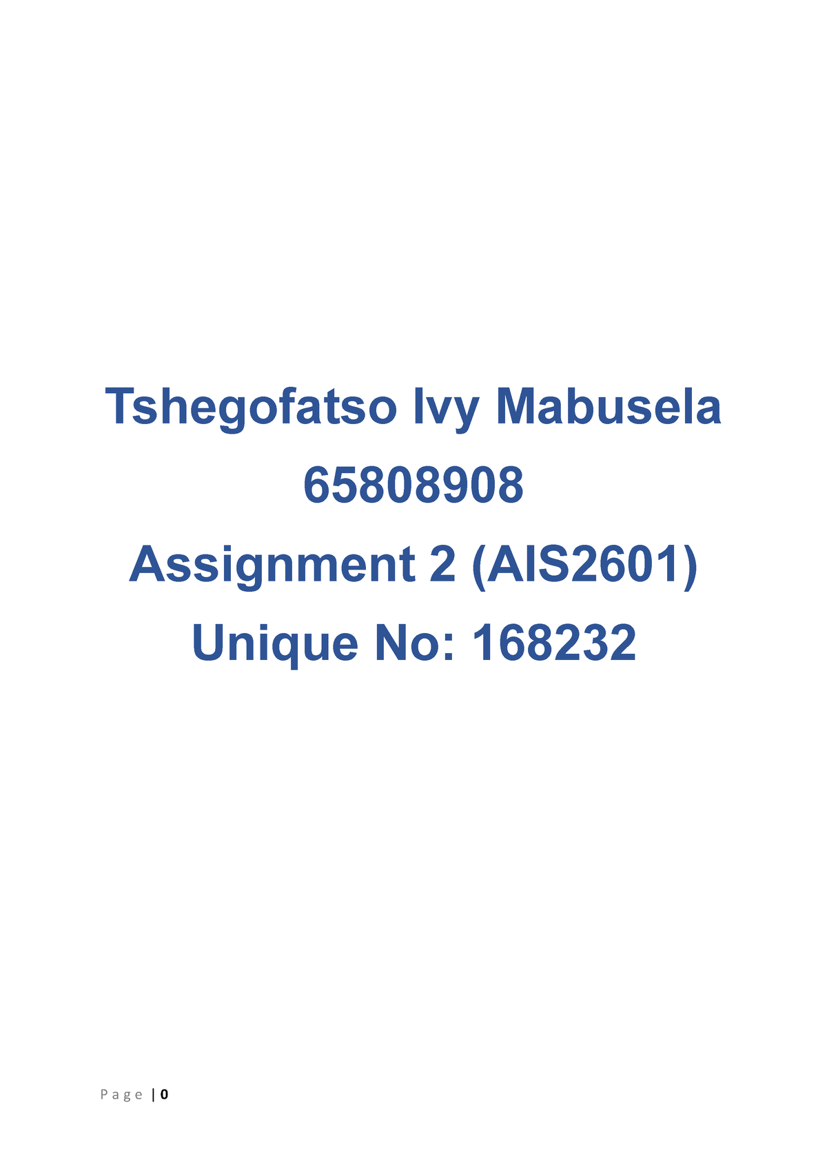 AIS2601 Assignment 2 (65808908) - Tshegofatso Ivy Mabusela 65808908 ...