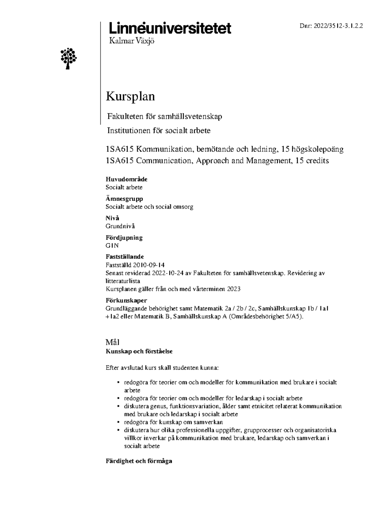 Kursplan 1SA615 - MMMMMMMMMmmm - Dnr: 2022/3512-3.1. Kursplan ...