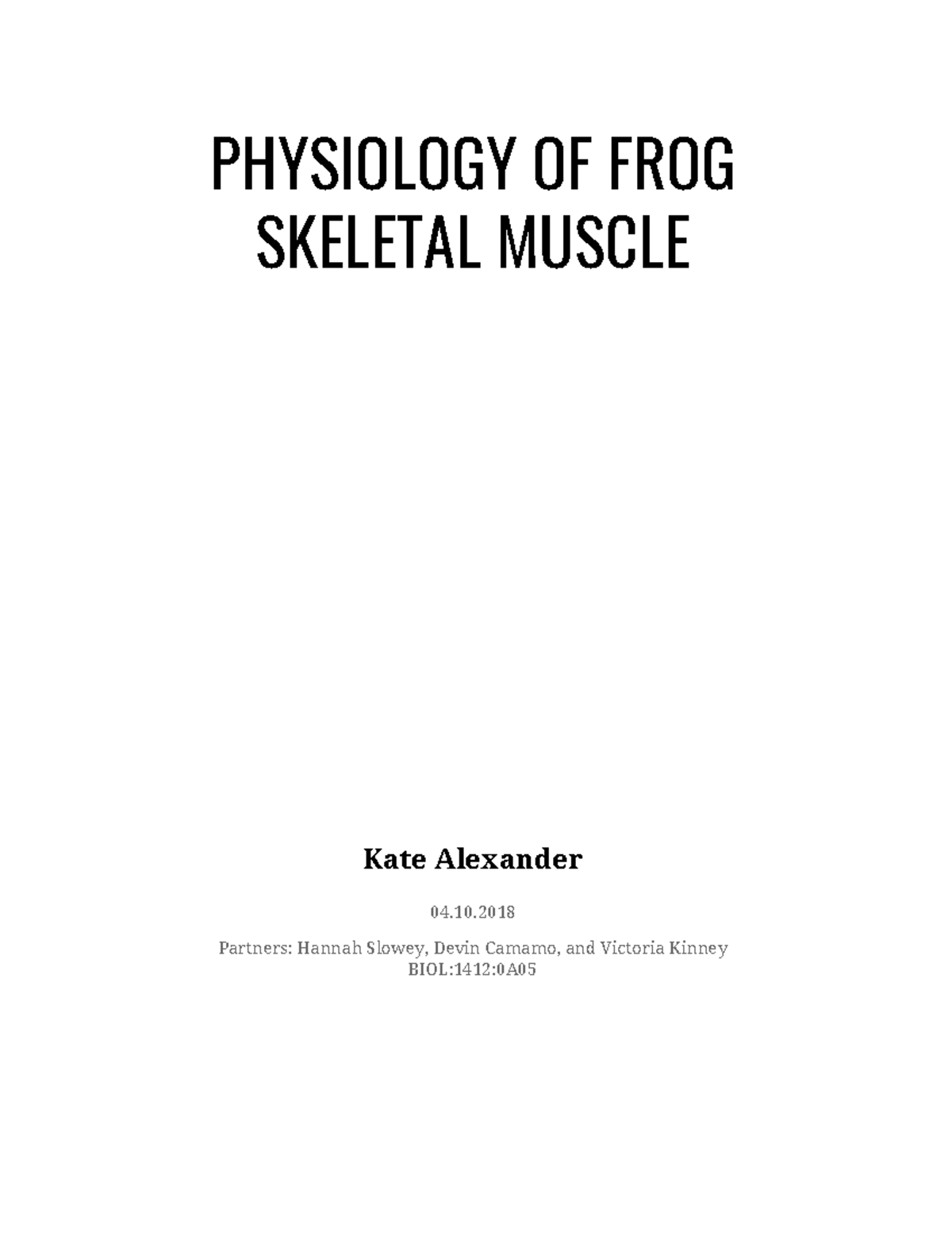 Physiology of frog skeletal muscle - PHYSIOLOGY OF FROG SKELETAL MUSCLE ...