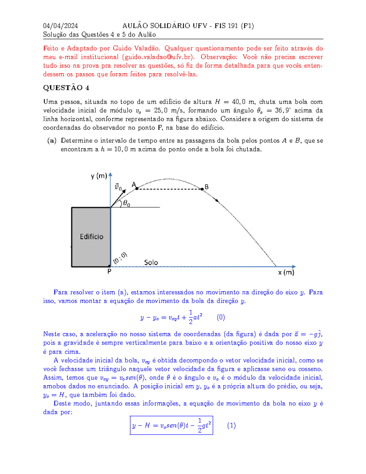 Aulao p1 solucao 4 e 5 - Exercícios - Solu ̧c ̃ao das Quest ̃oes 4 e 5 ...
