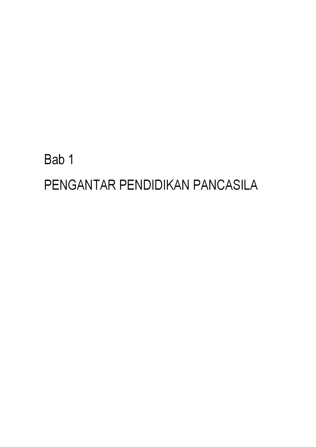 Materi 1 Pengantar Pancasila - Bab 1 PENGANTAR PENDIDIKAN PANCASILA ...