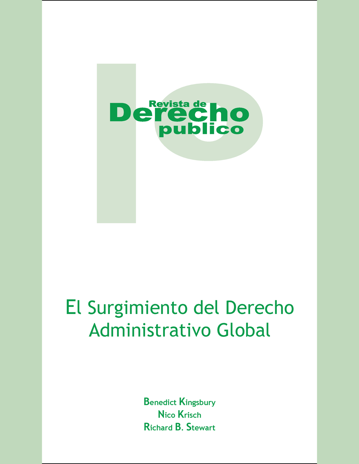 El Surgimiento Del Derecho Administrativo Global Autor Benedict Kingsbury Nico Krisch Y