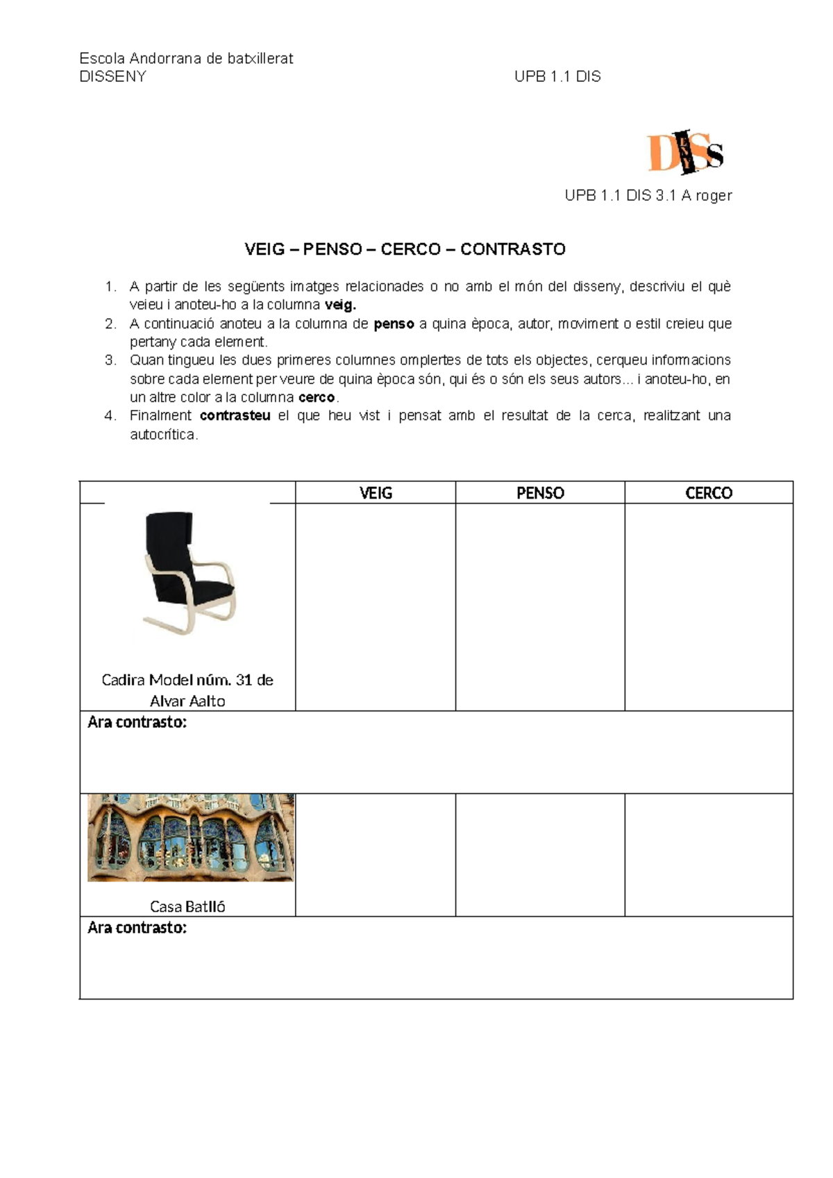 UPB 1.1 DIS 3.1 A-Vroger - Escola Andorrana de batxillerat DISSENY UPB ...