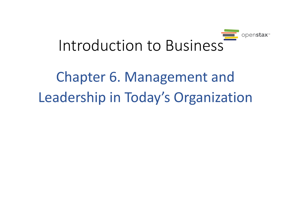 Chapter 6 - Snndnanana - Introduction To Business Chapter 6. Management ...