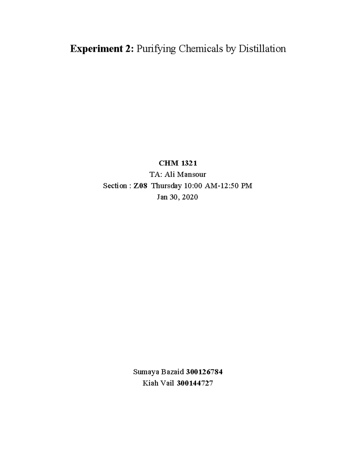 Experiment 2 Distillation Lab Report - Experiment 2: Purifying ...