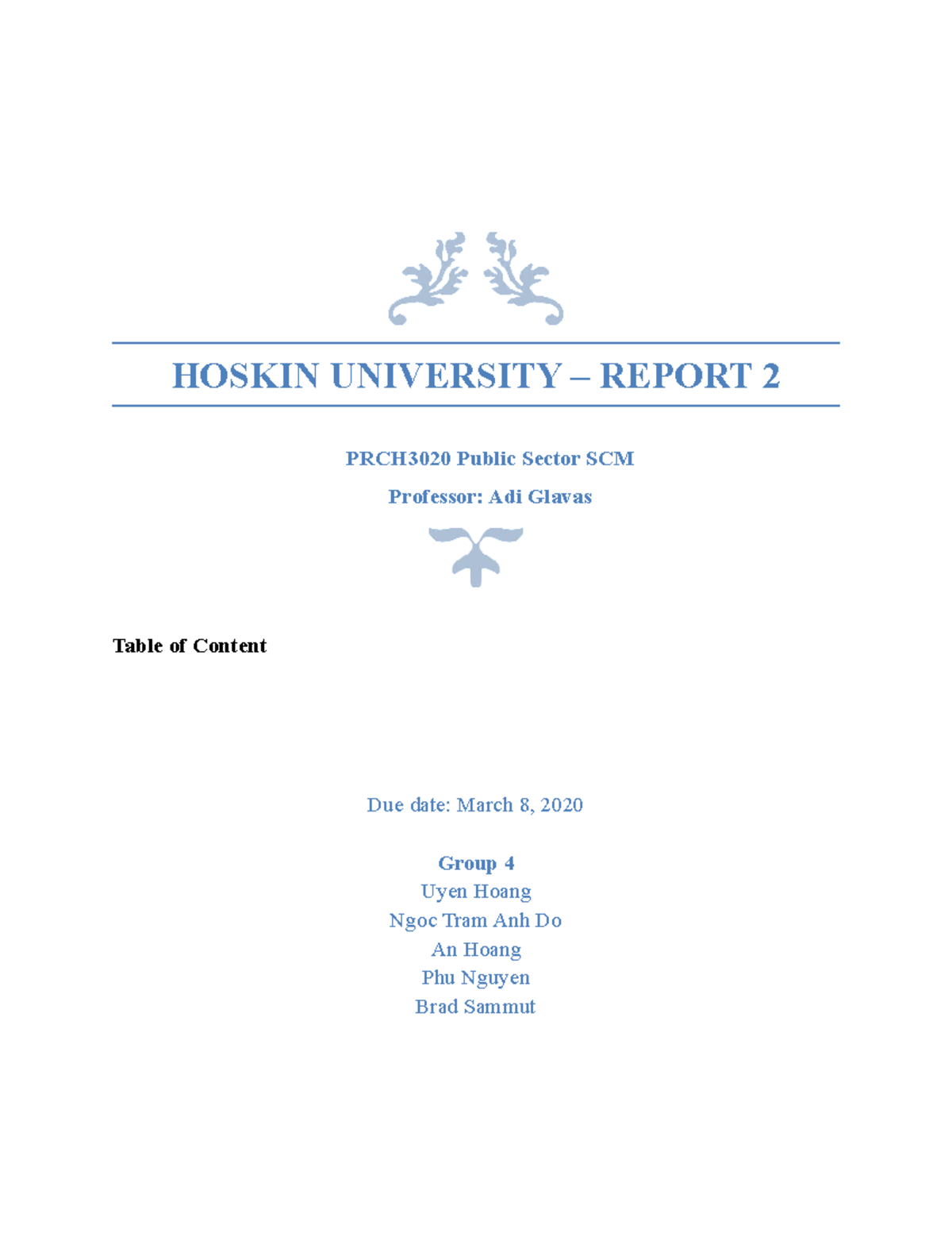 PRCH3020 - Group 4 Progress Report 2 - HOSKIN UNIVERSITY – REPORT 2 ...