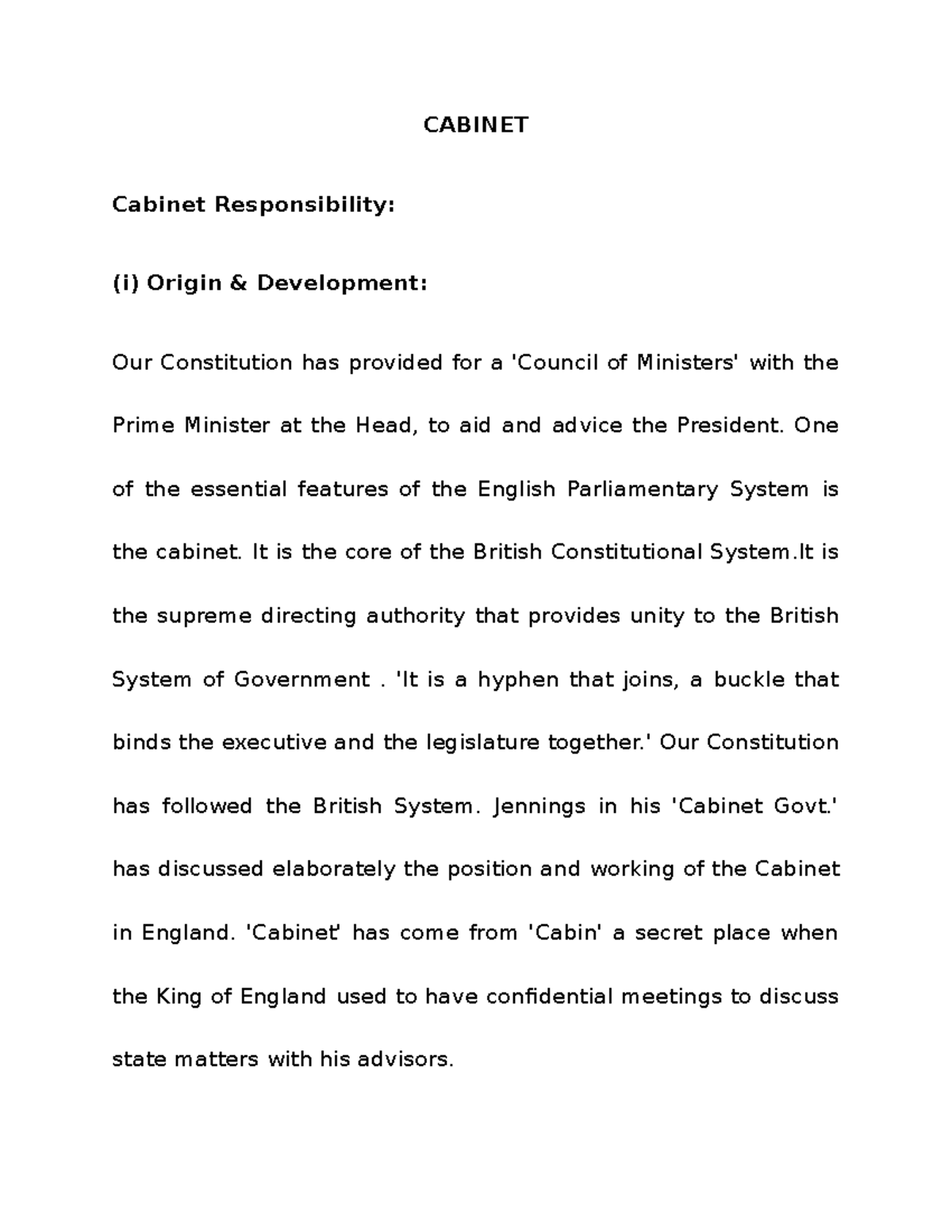 Responsibility (i) Origin & Development Our