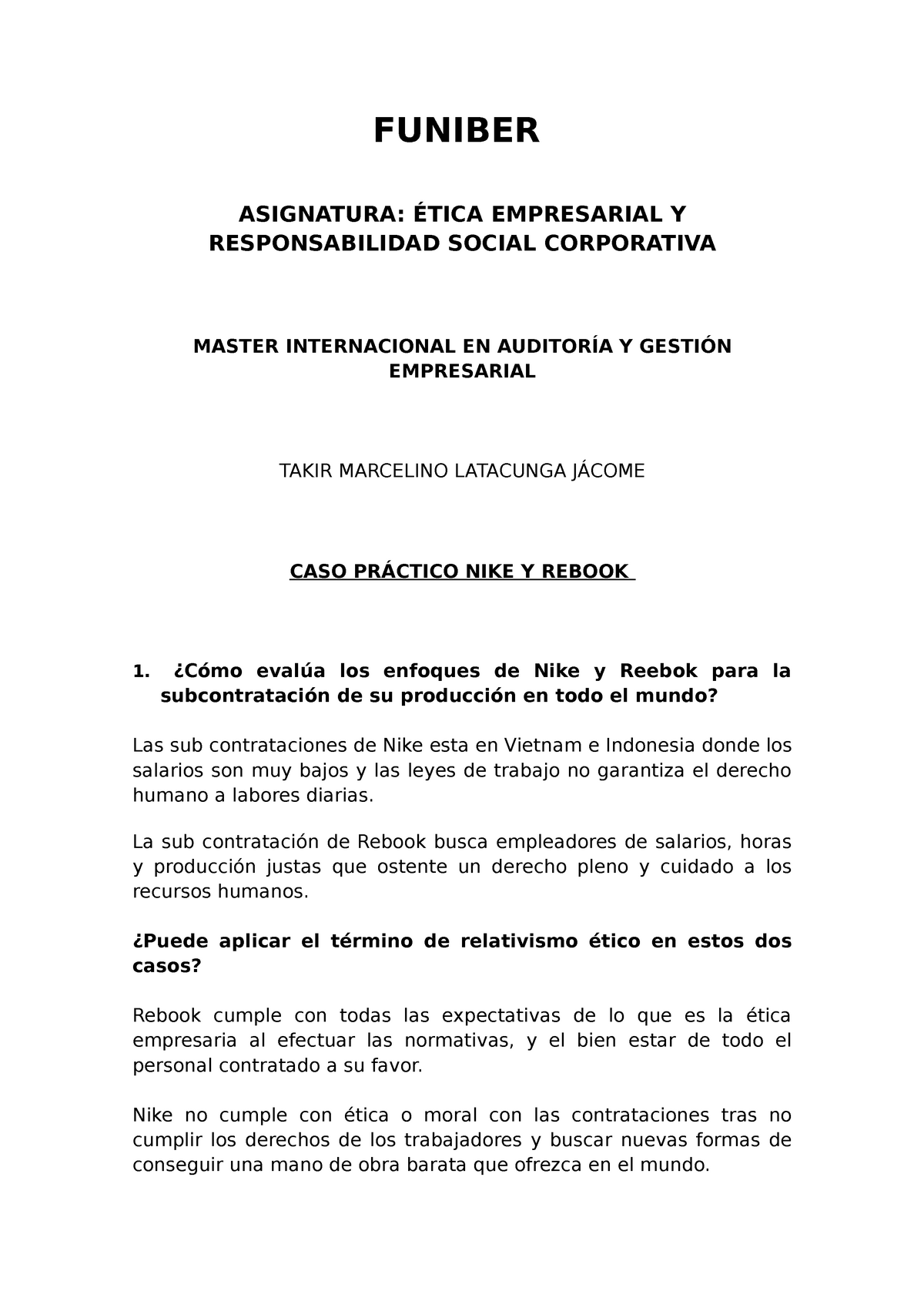 CASO NIKE Y Rebook - CASOS PRACTICOS FUNIBER ASIGNATURA: ÉTICA EMPRESARIAL Y RESPONSABILIDAD - Studocu