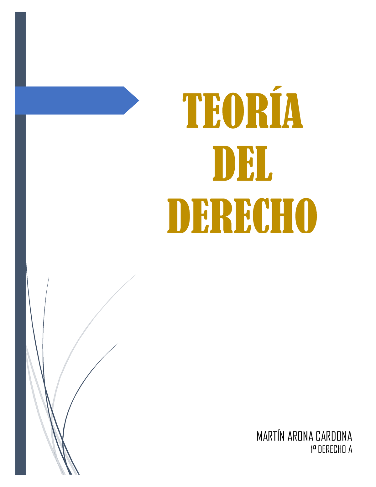 Teoría Tema 4 TeorÍa Del Derecho MartÍn Arona Cardona 1º Derecho A Tema 1 IntroducciÓn Teoría 0559