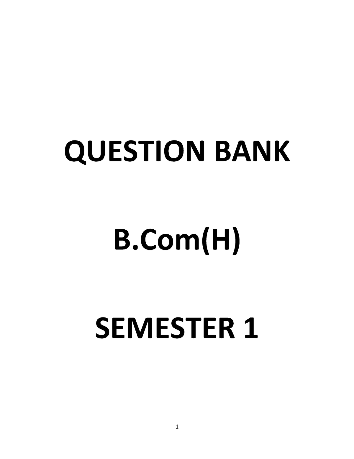 303305311-B - QUESTION BANK B(H) SEMESTER 1 The Questions Contained In ...