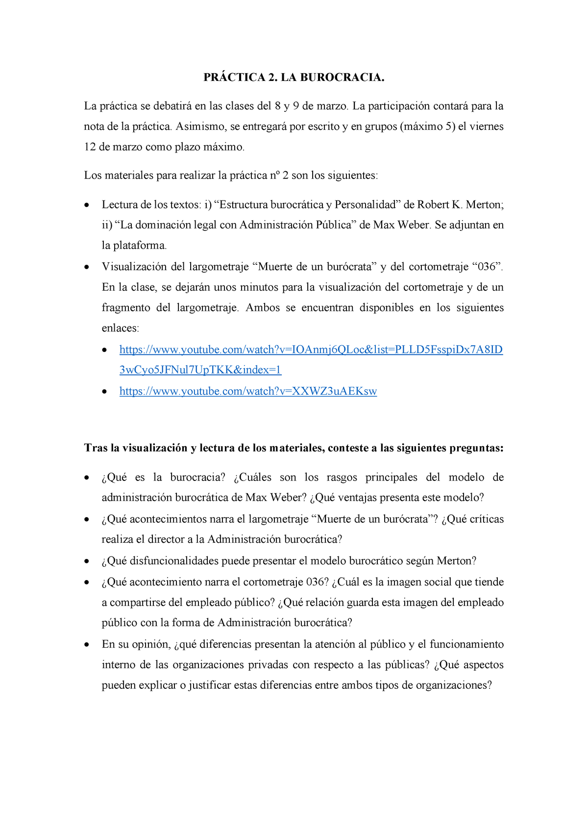 Práctica 2. Ciencia política, tema 2 la burocracia - PRÁCTICA 2. LA  BUROCRACIA. La práctica se - Studocu