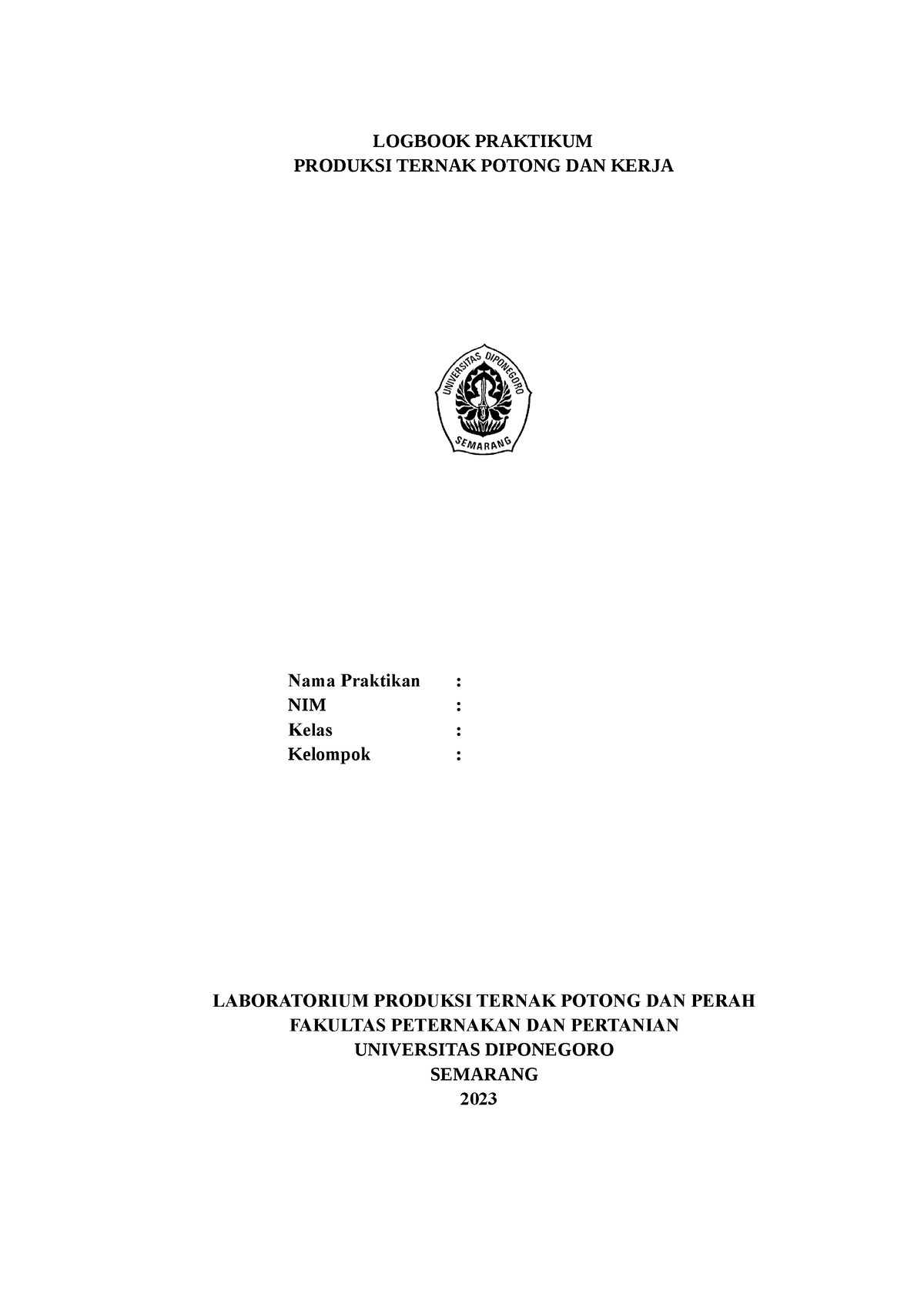 Logbook Praktikum PTPK 2023 Lengkap - LOGBOOK PRAKTIKUM PRODUKSI TERNAK ...