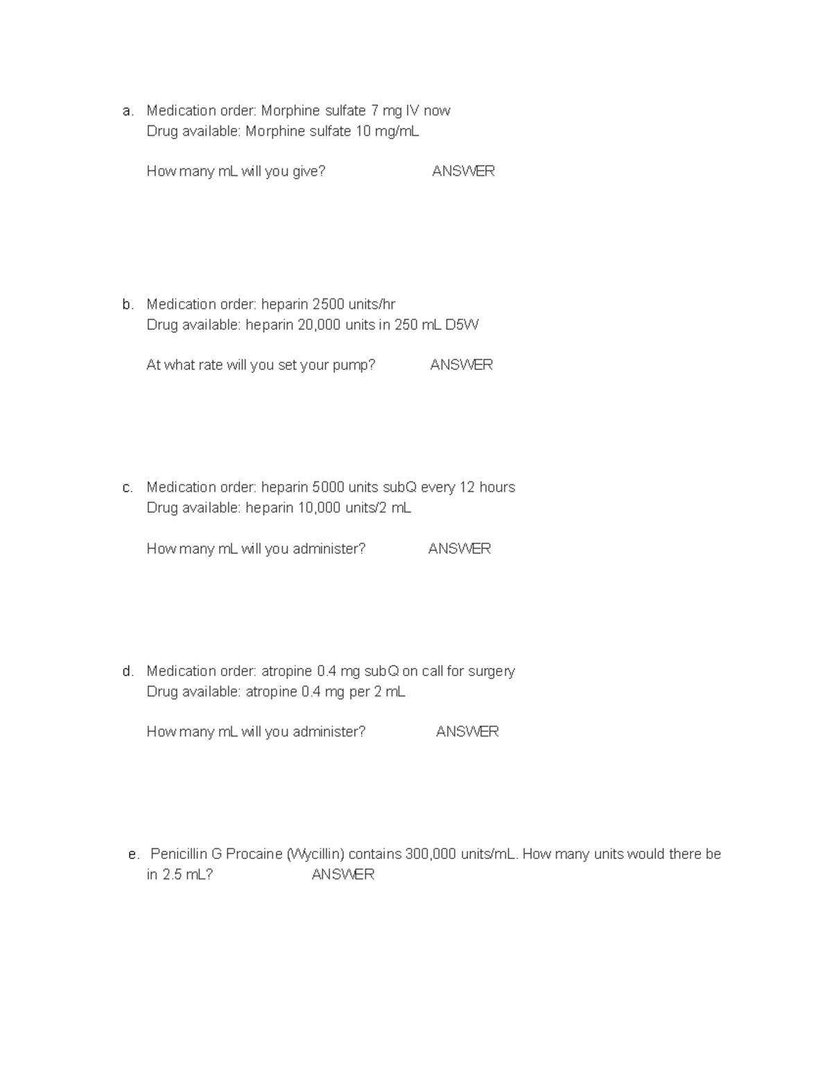 NUR 102 Medical Math Practice Questions - a. Medication order: Morphine ...