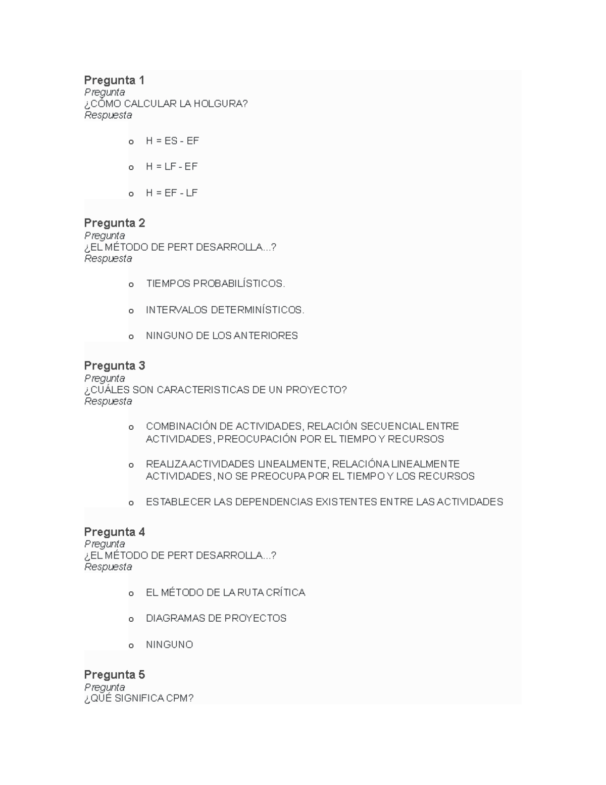 Quiz TCP - PERT CPM - Pregunta 1 Pregunta ¿CÓMO CALCULAR LA HOLGURA ...