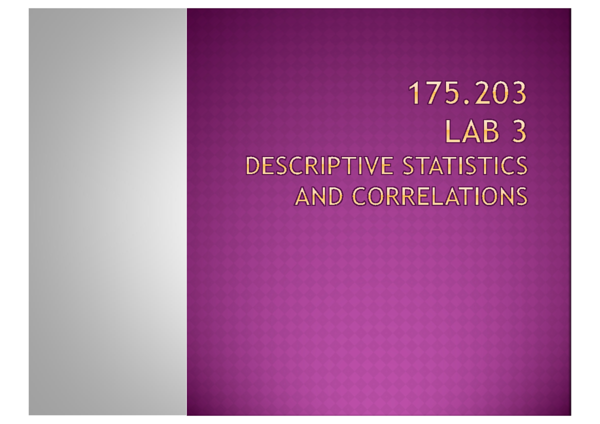 Lab 3 slides - Lab Report Describing Data Correlations Table Wars ...