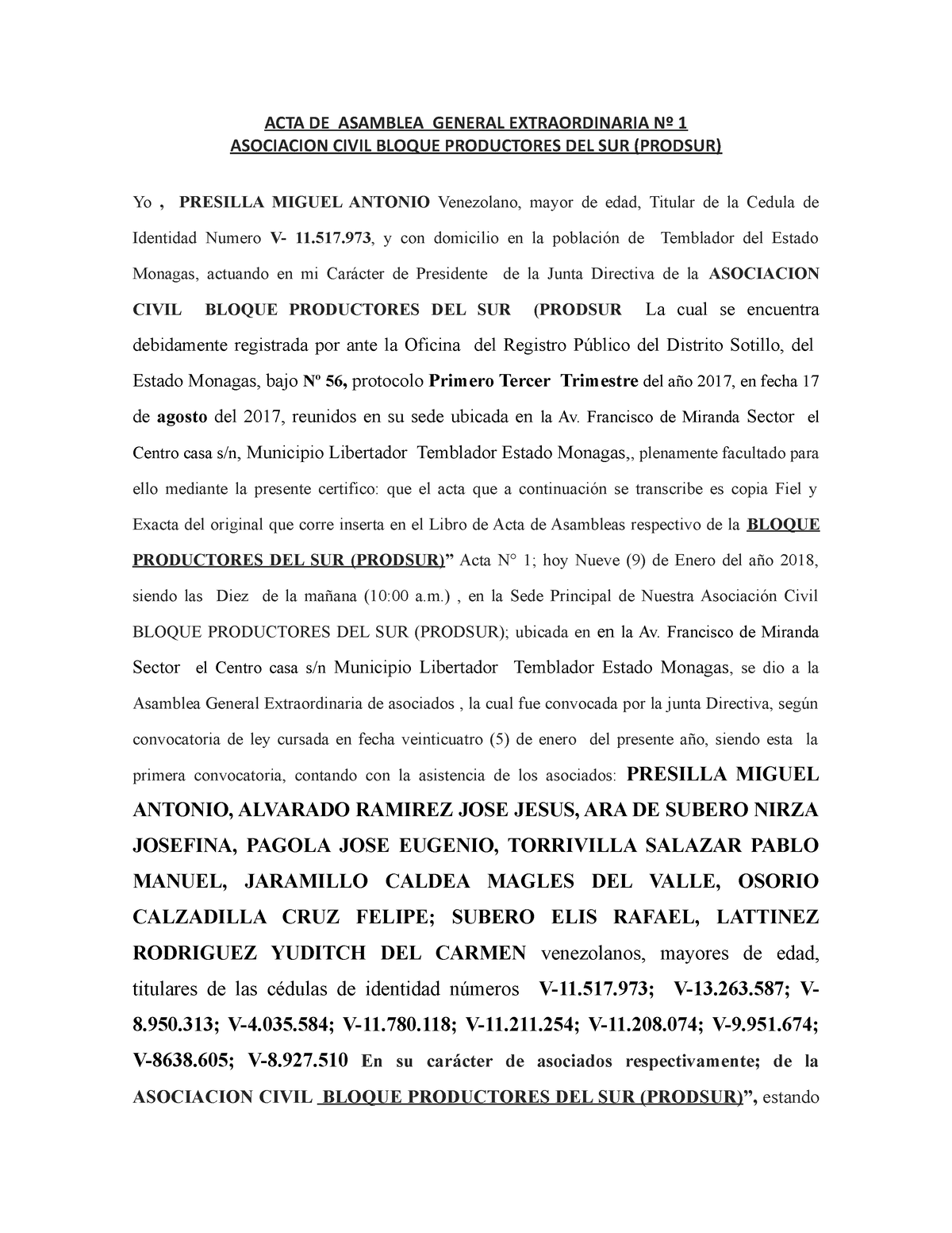 ACTA DE Asamblea Extraordinaria Bloques DEL SUR NRO 1 - ACTA DE ASAMBLEA  GENERAL EXTRAORDINARIA Nº 1 - Studocu