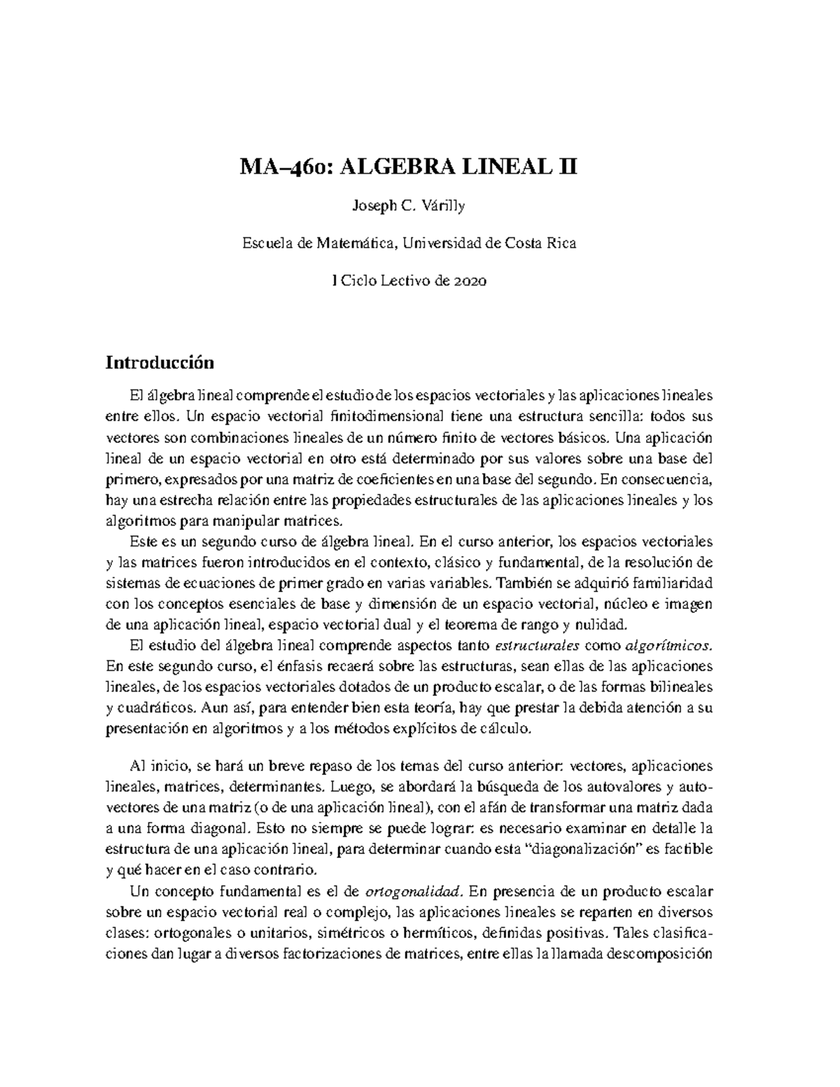 Notas de Várilly MA0460 - MA–460: ALGEBRA LINEAL II Joseph C. Várilly ...