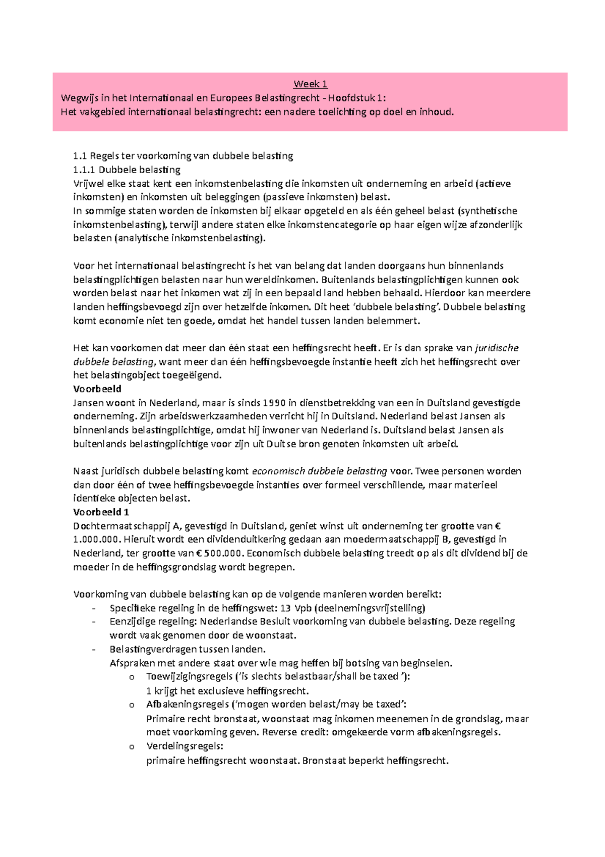 Week 1 internationaal belastingrecht 3 1 Regels ter voorkoming van dubbele belasting 1.1 Week 1 internationaal belastingrecht 3 1 Regels ter voorkoming van dubbele belasting 1.1