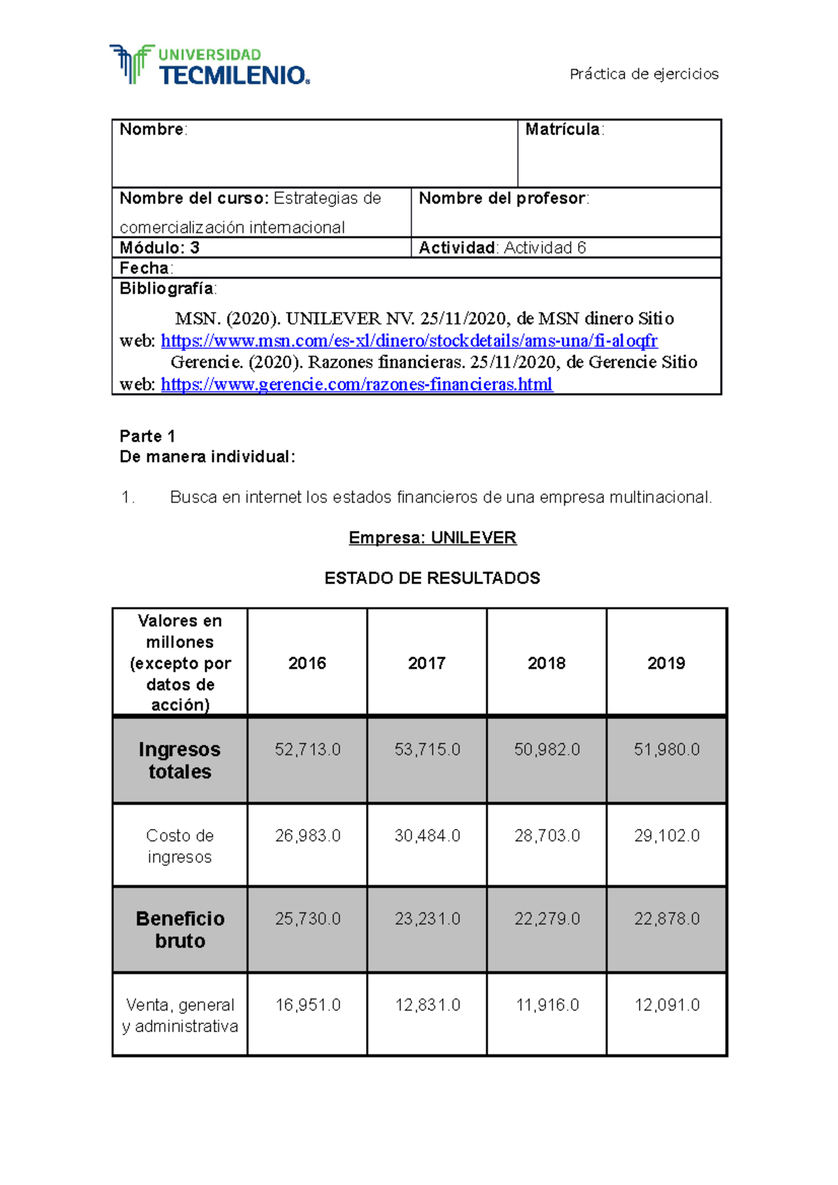 Actividad 6 Estrategias - Nombre : Matrícula : Nombre del curso ...