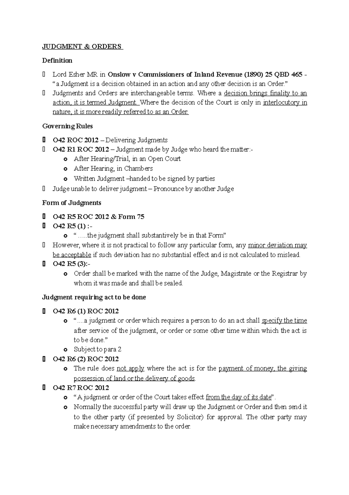 10. Judgment & Orders JUDGMENT & ORDERS Definition Lord Esher MR in Onslow v Commissioners