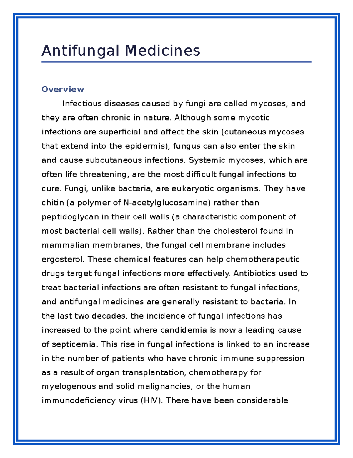 Overview OF Antifungal Medicines Antifungal Medicines Overview