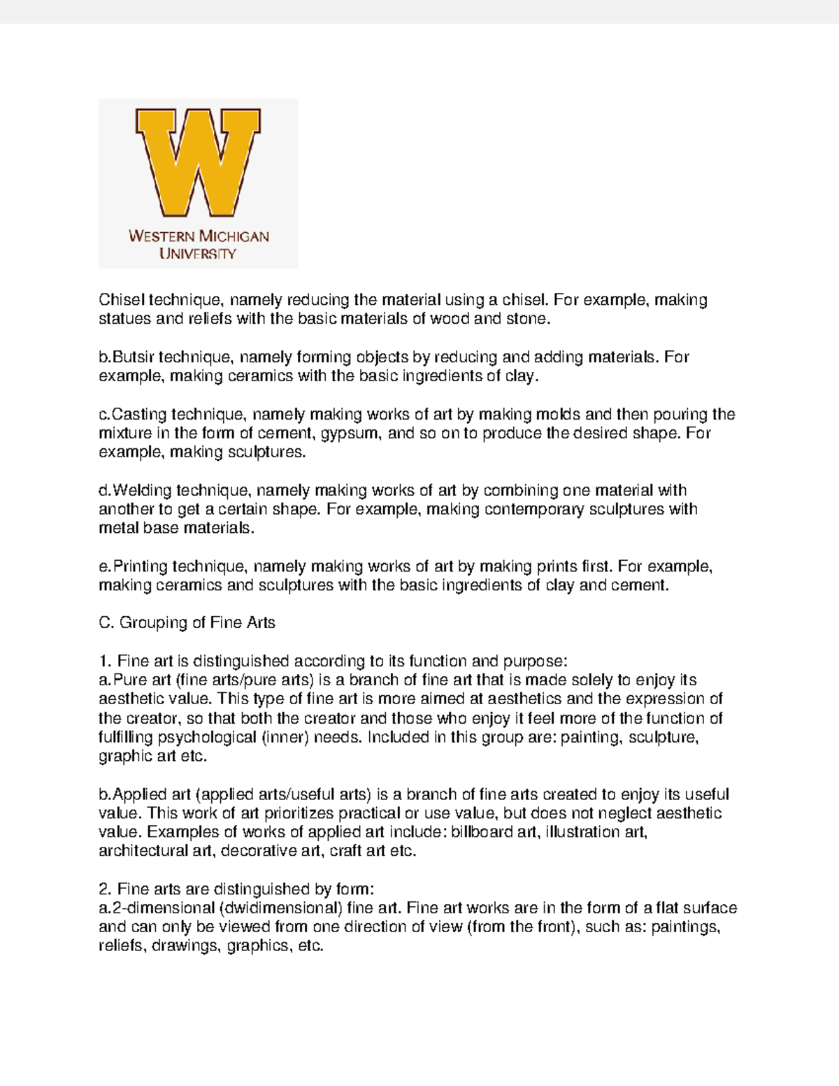 4 Business Chisel technique, namely reducing the material using a chisel. For example