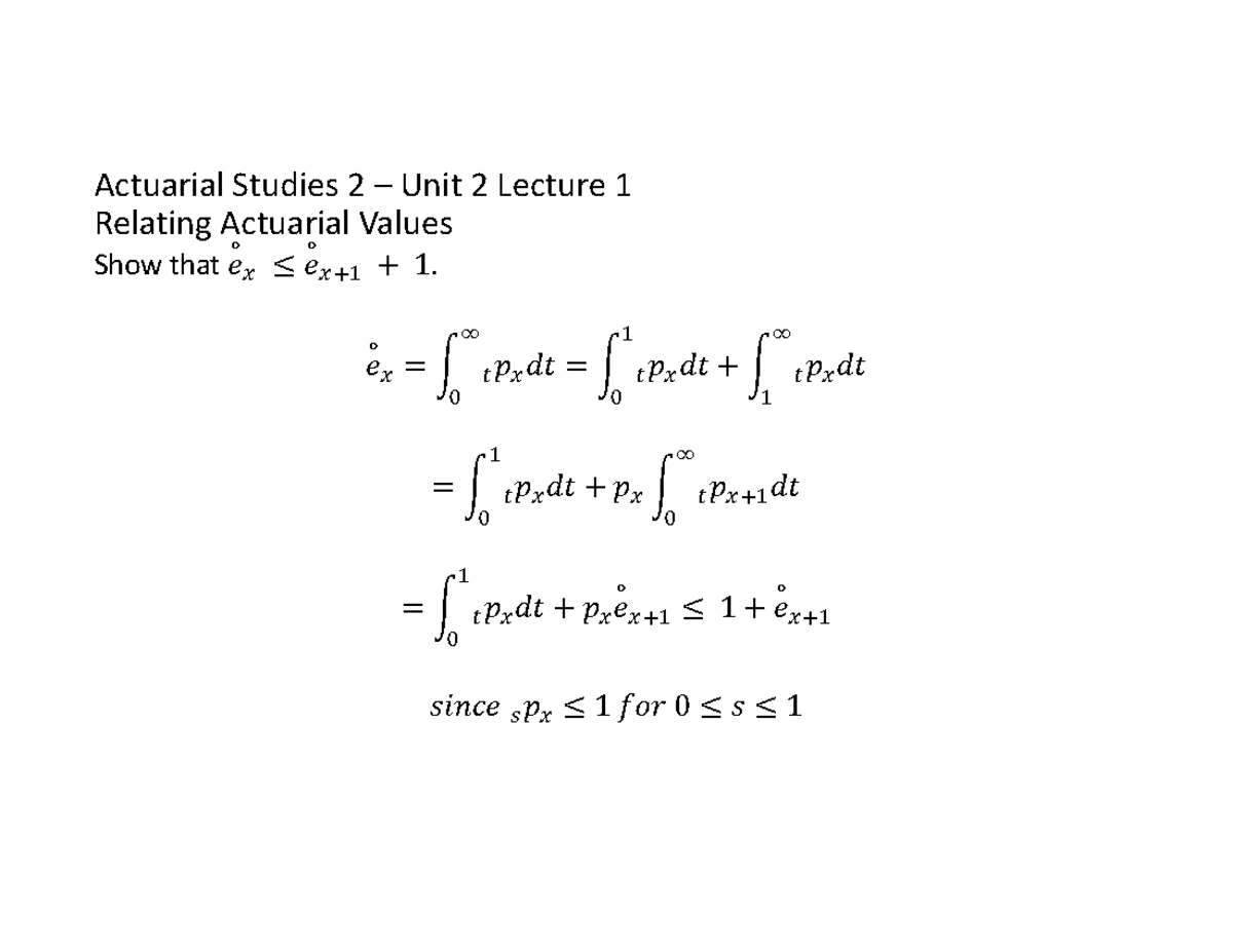 Unit 2 Lecture Notes STAT 318 - Relating Actuarial Values Show that ∘ ≤ ...
