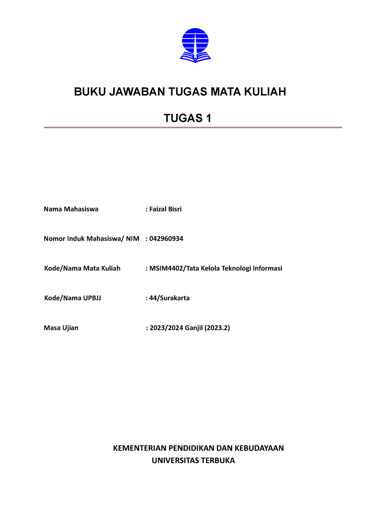 Bjt Umum Tmk1 - BUKU JAWABAN TUGAS MATA KULIAH TUGAS 1 Nama Mahasiswa ...