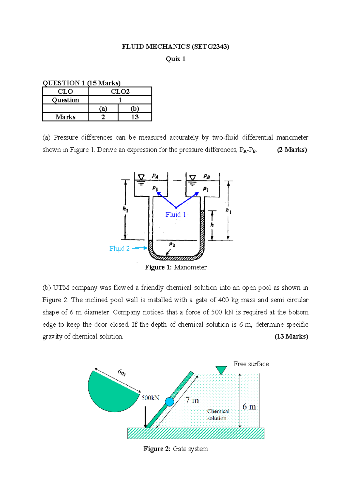 Quiz 1 Quiz question for fluid mechanics FLUID MECHANICS (SETG2343