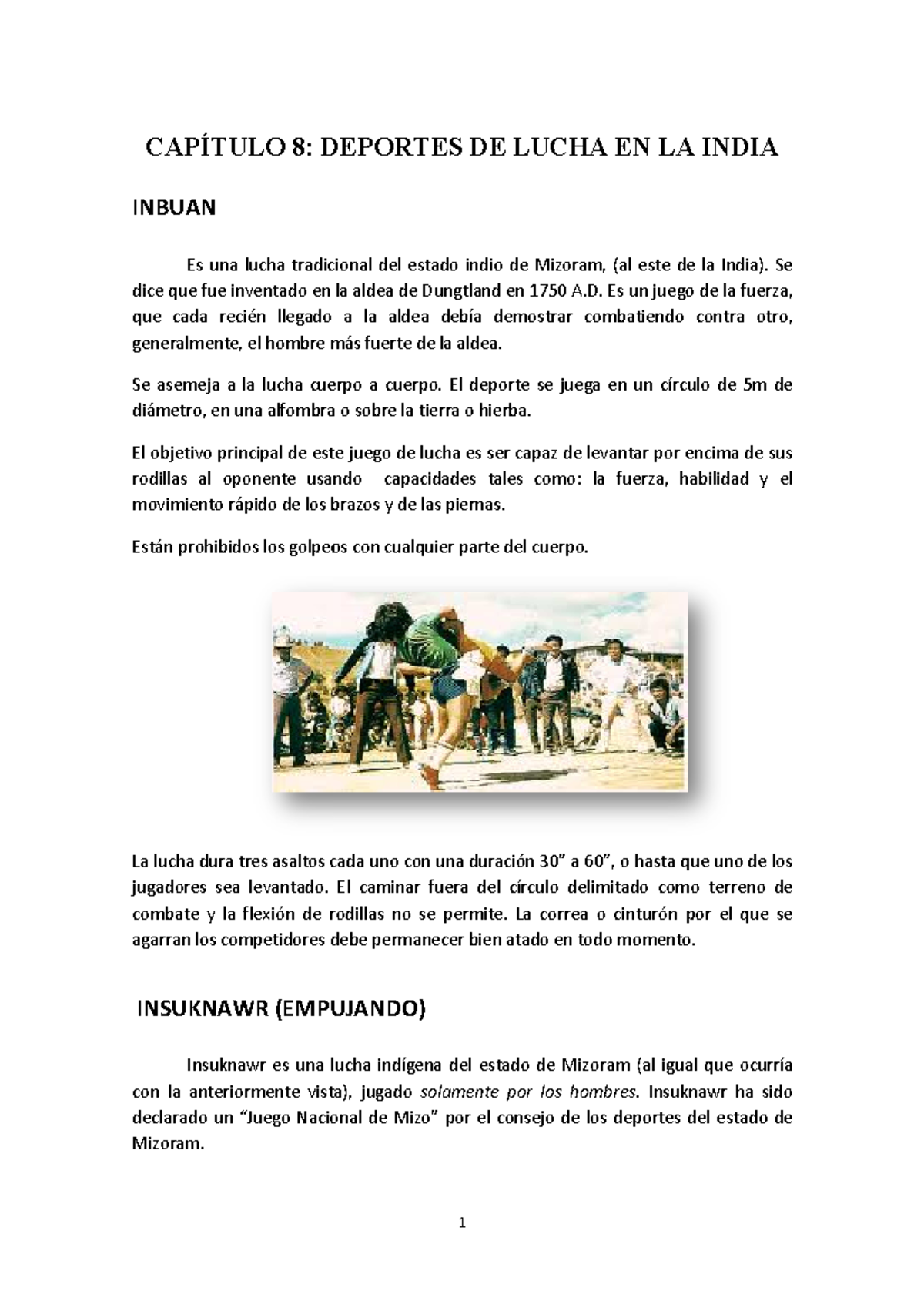 TEMA 8 Deportes DE Lucha EN LA India INBUAN Es una lucha tradic dice