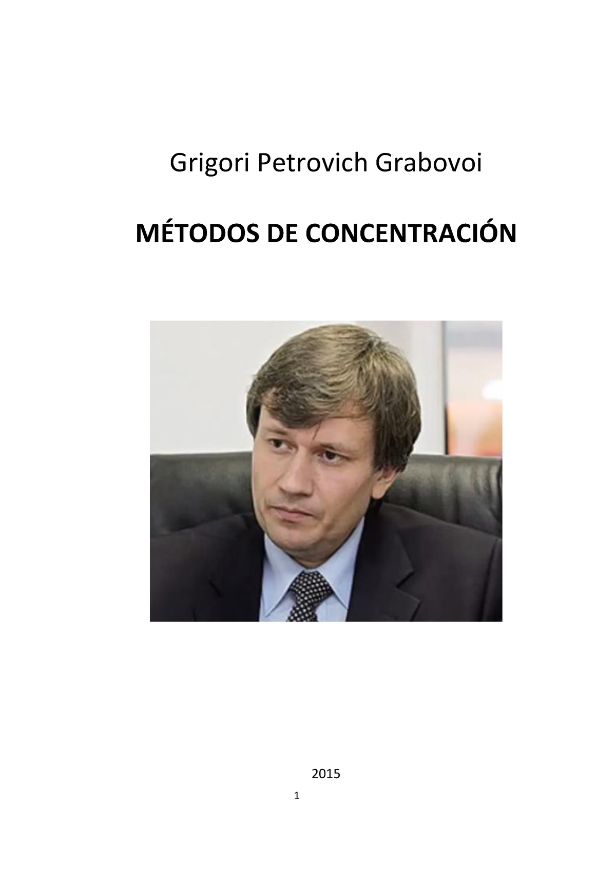 Metodos De Concentracion 39 - Grigori Petrovich Grabovoi M.. DE ...