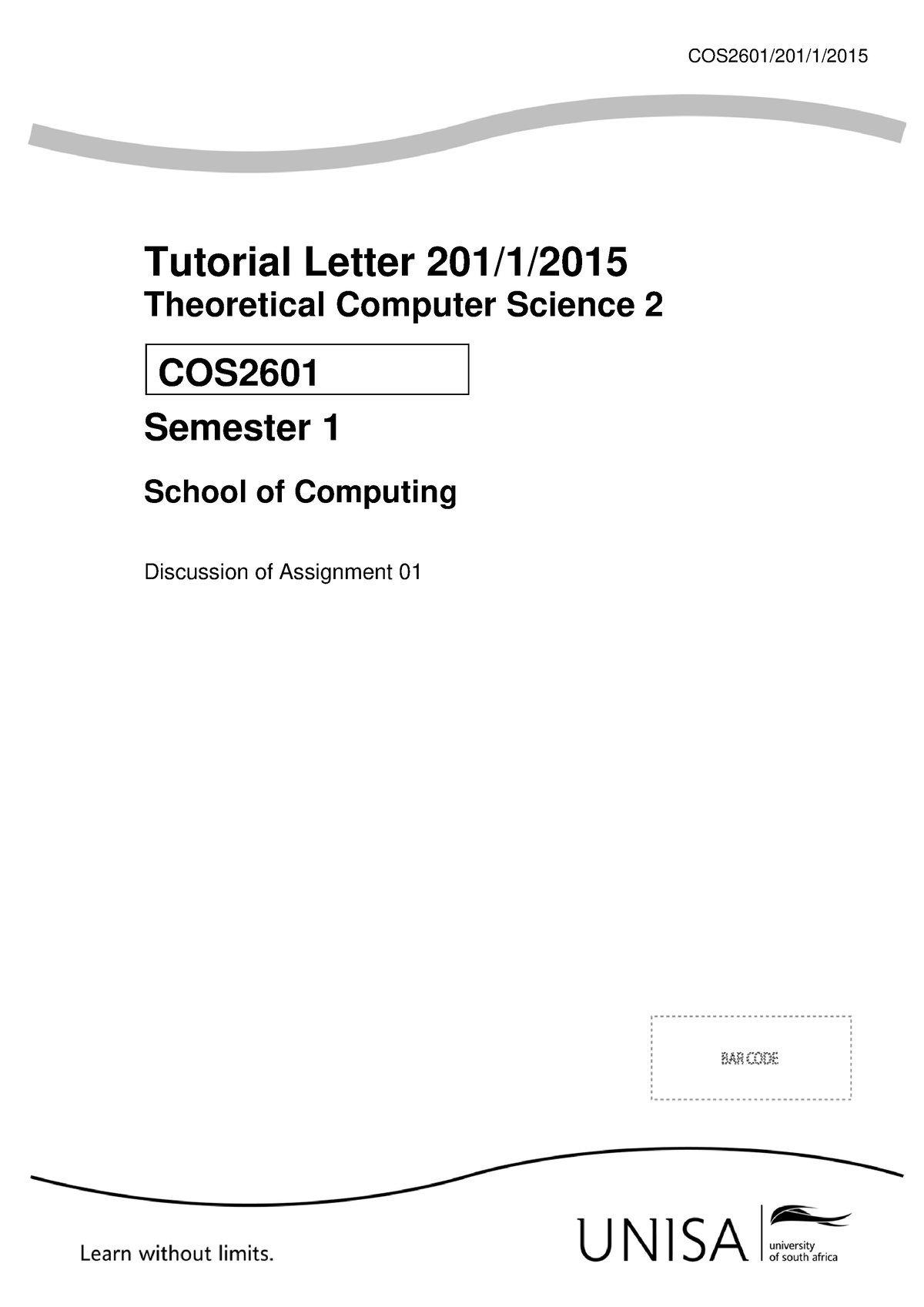 201 2015 1 B - Assignment 1 - School Of Computing - COS2601/201/1 /201 ...