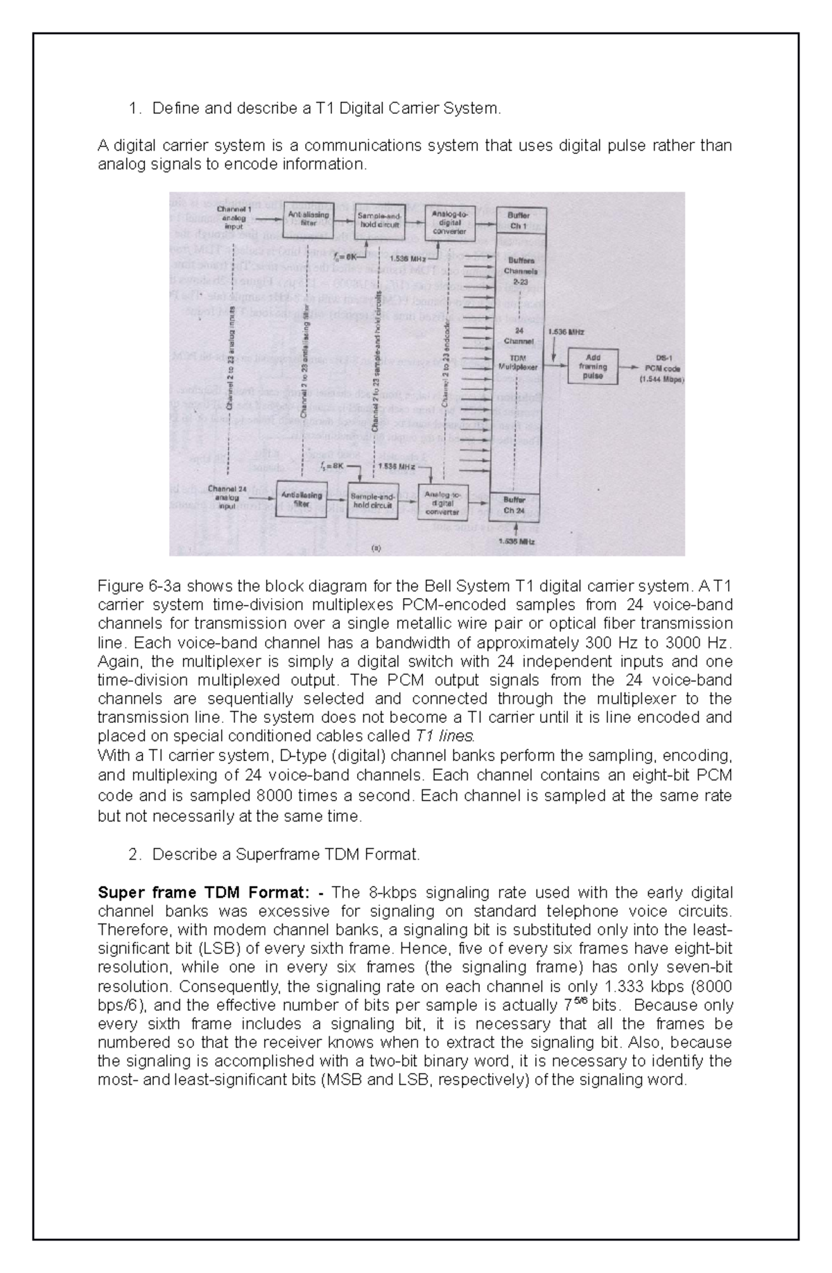 Digital Carrier System A digital carrier system is a communications