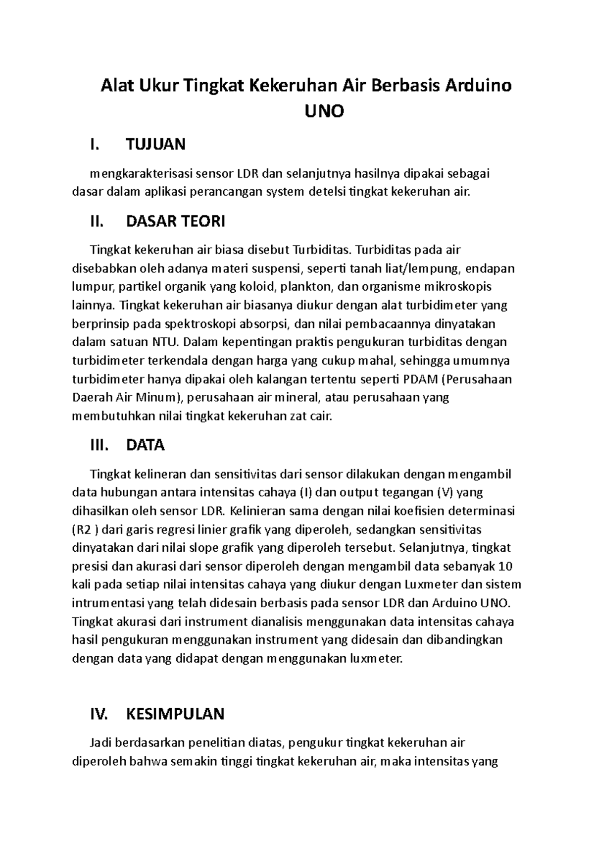 Alat Ukur Tingkat Kekeruhan Air Berbasis Arduino Uno Tujuan Mengkarakterisasi Sensor Ldr Dan