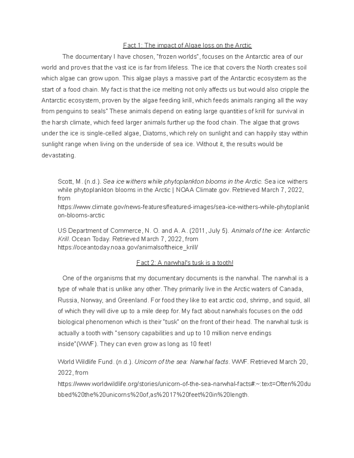 Documentary facts report Fact 1 The impact of Algae loss on the