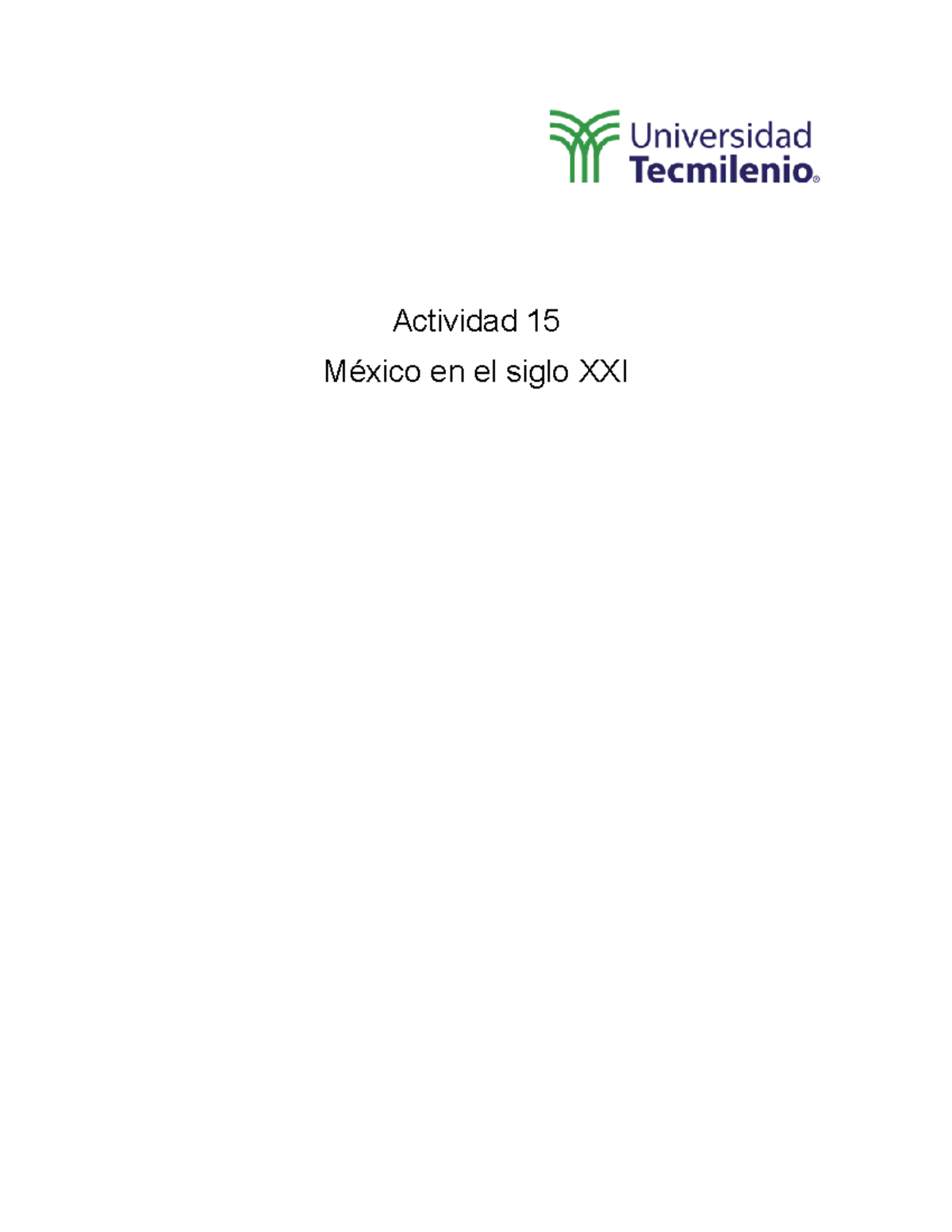 Actividad 15 Mexico en el siglo XXI Actividad 15 México en el siglo