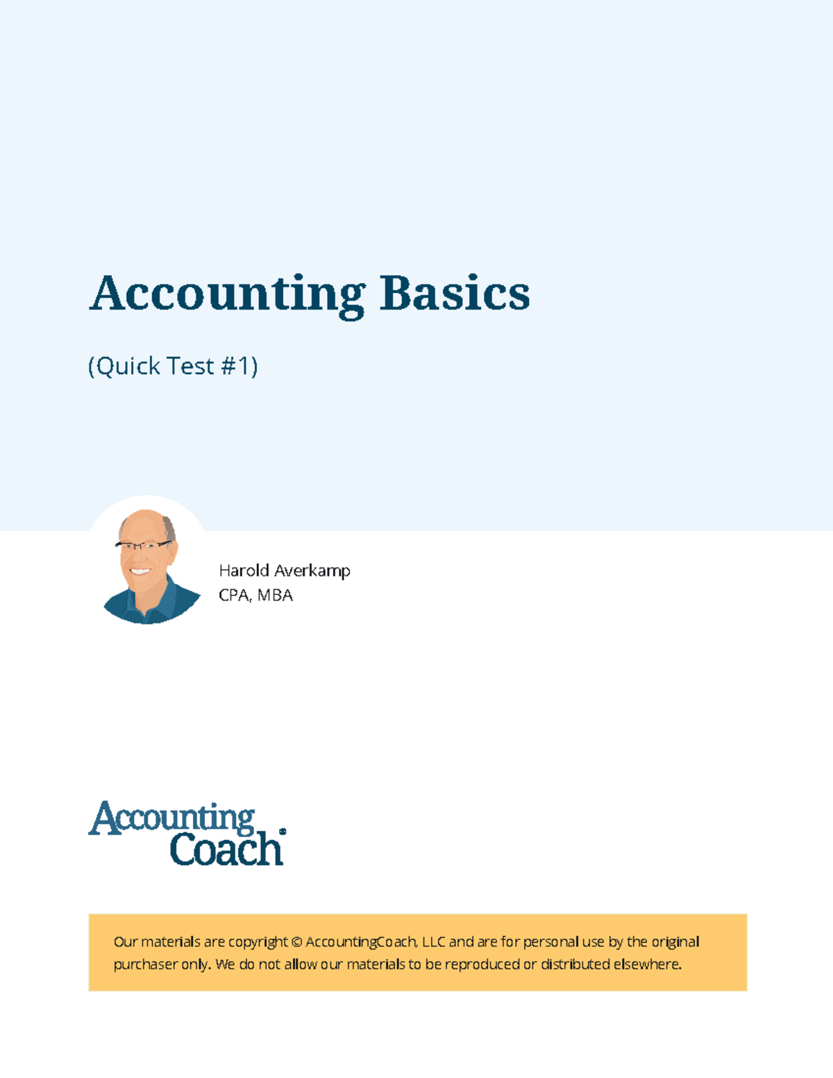 Accounting basics quick test 1 - (Quick Test #1) Our materials are ...