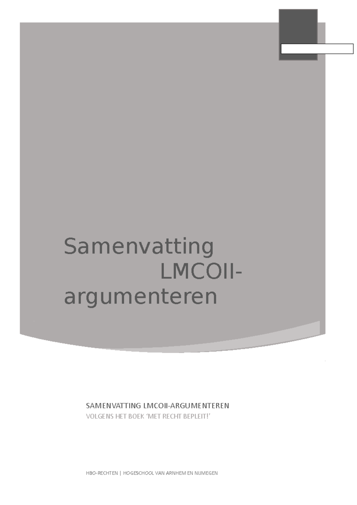 Samenvatting Argumenteren - Samenvatting LMCOII- Argumenteren HBO ...