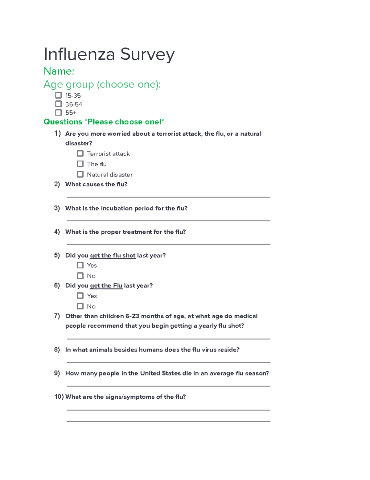 Copy of Influenza Survey - Influenza Survey Name: Age group (choose one ...