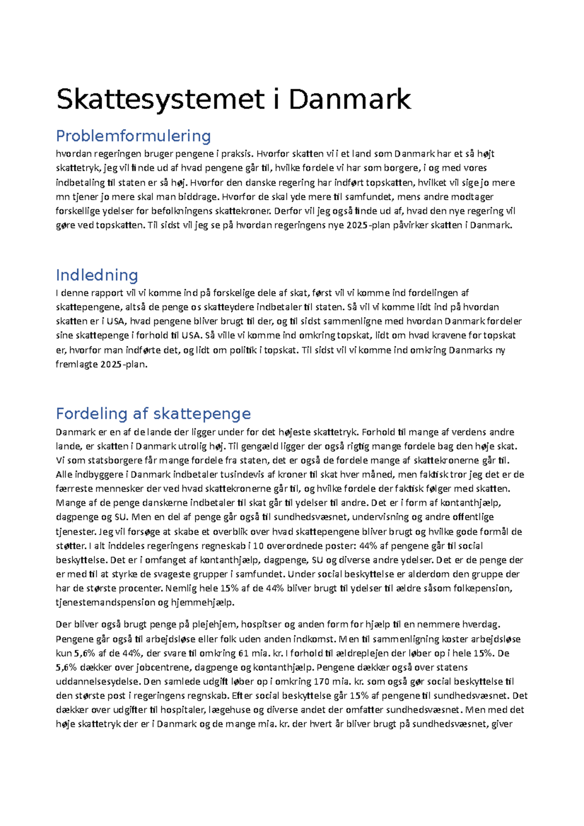 Skattesystemet I Danmark - Skattesystemet I Danmark Problemformulering ...