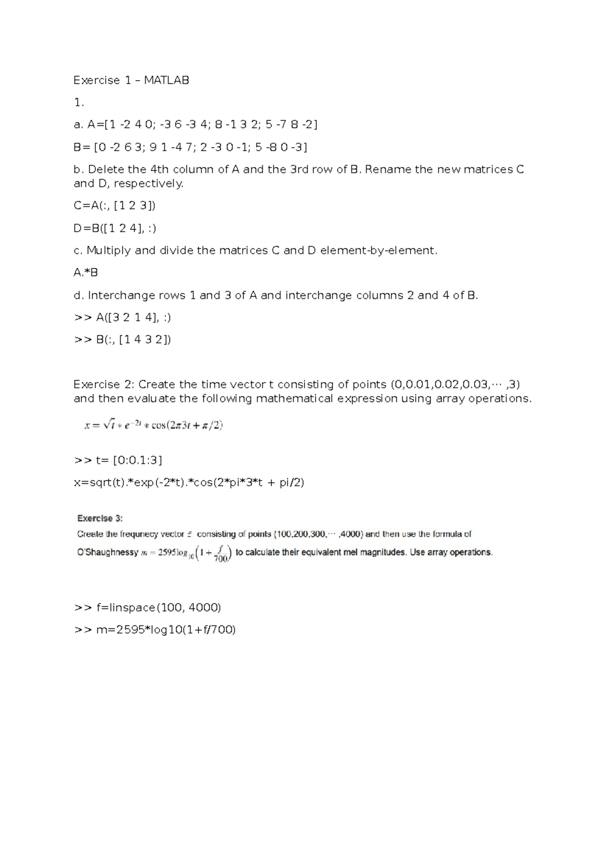 Tut2 complete - Exercise 1 – MATLAB 1. a. A=[1 -2 4 0; -3 6 -3 4; 8 -1 ...
