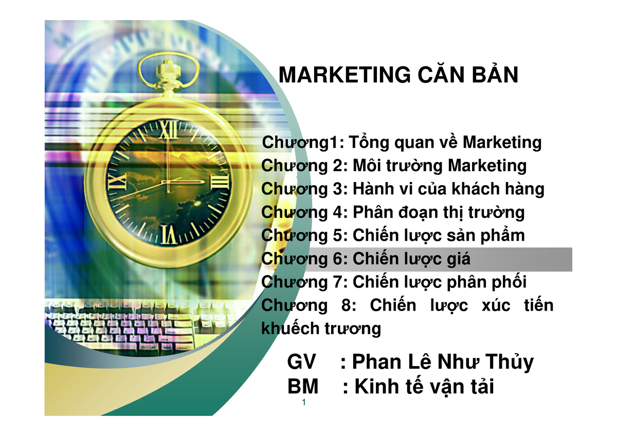 Maketing C1 - MARKETING C N B¾N Ch±¡ng1: Tßng Quan Vß Marketing Ch±¡ng ...