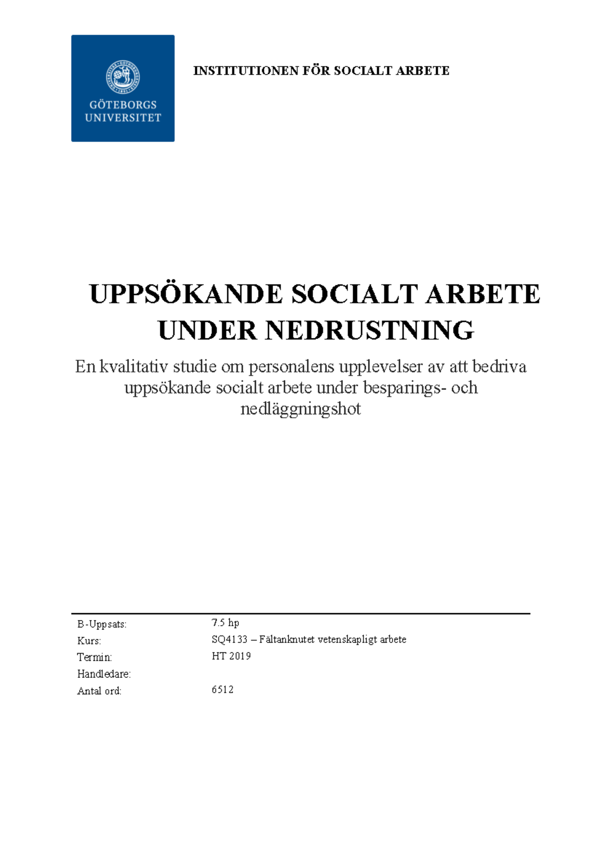 Exempeluppsats 3 - .... - INSTITUTIONEN FÖR SOCIALT ARBETE UPPSÖKANDE ...