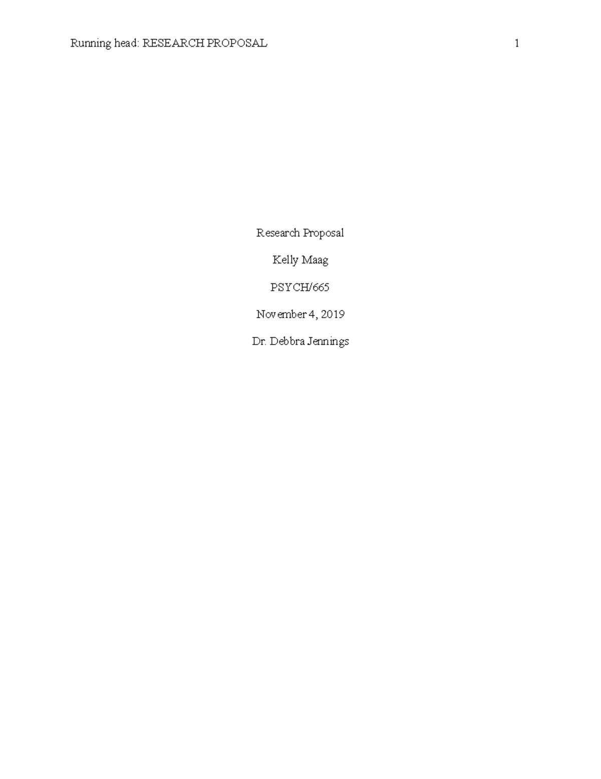 Research Proposal - Running head: RESEARCH PROPOSAL 1 Research Proposal ...