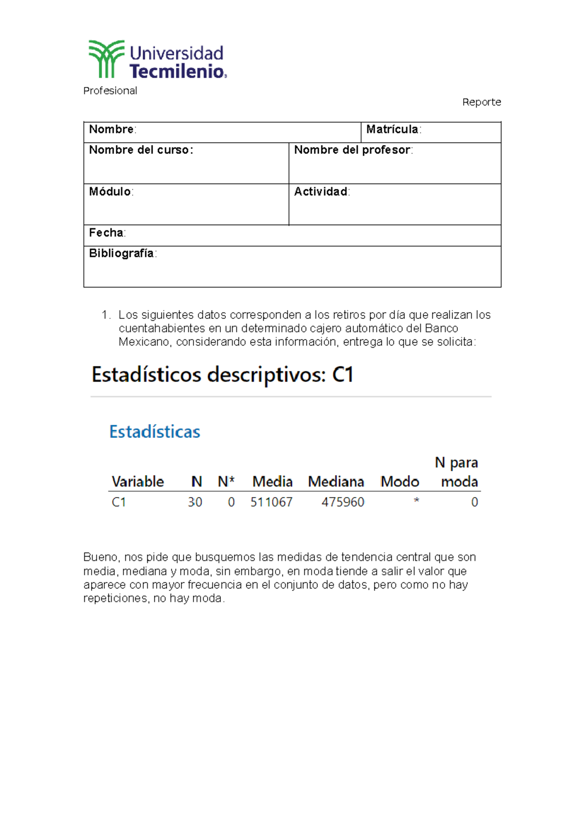 Act 1 est - Tarea - Reporte Nombre: Matrícula: Nombre del curso: Nombre ...