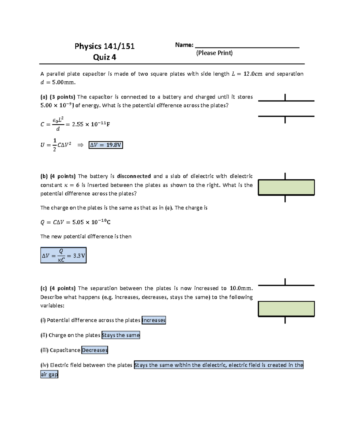 Quiz 4 Solutions - Physics 141/ Quiz 4 Name ...