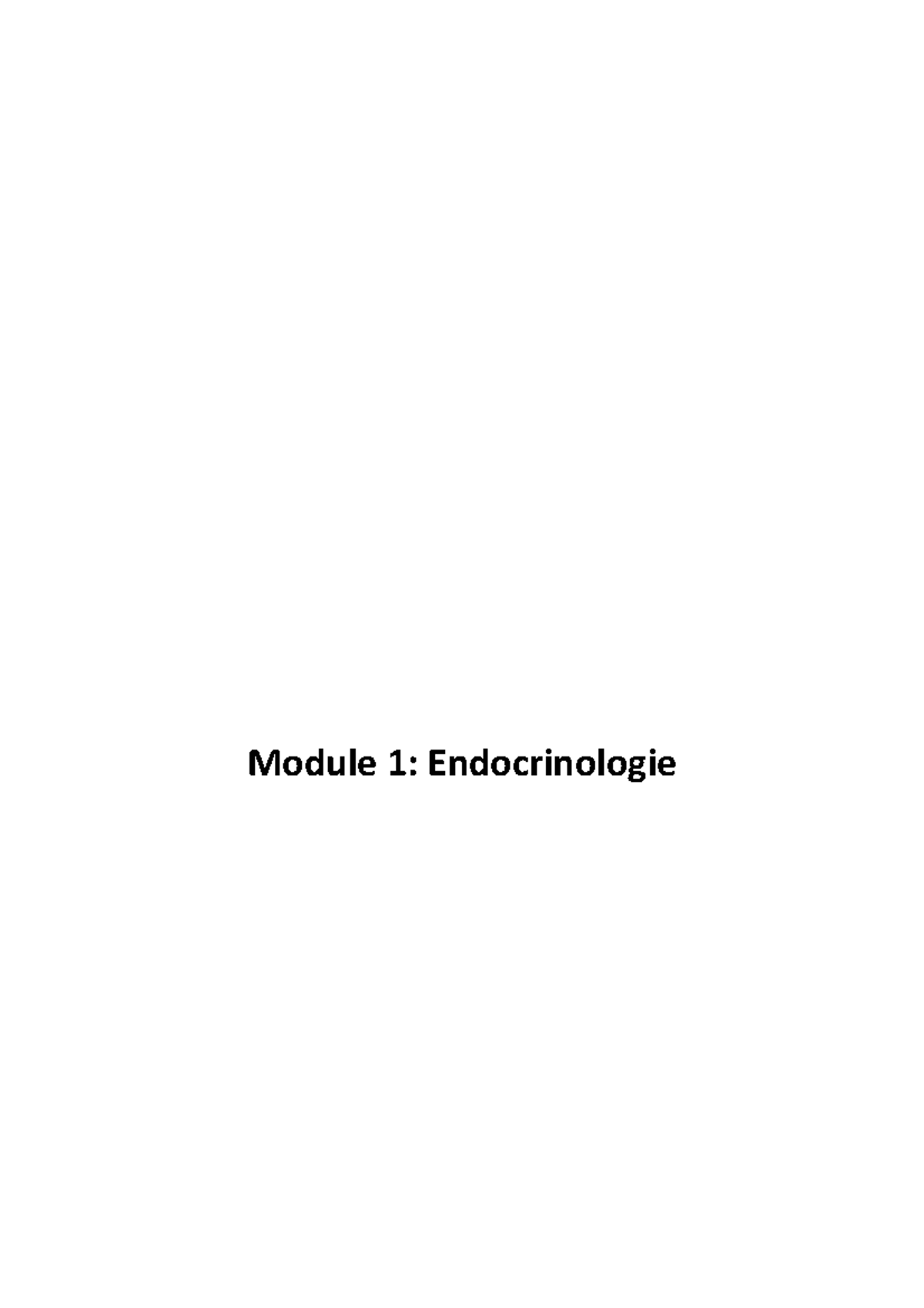 Module 1 - Module 1: Endocrinologie Hoorcollege: Inleiding ...