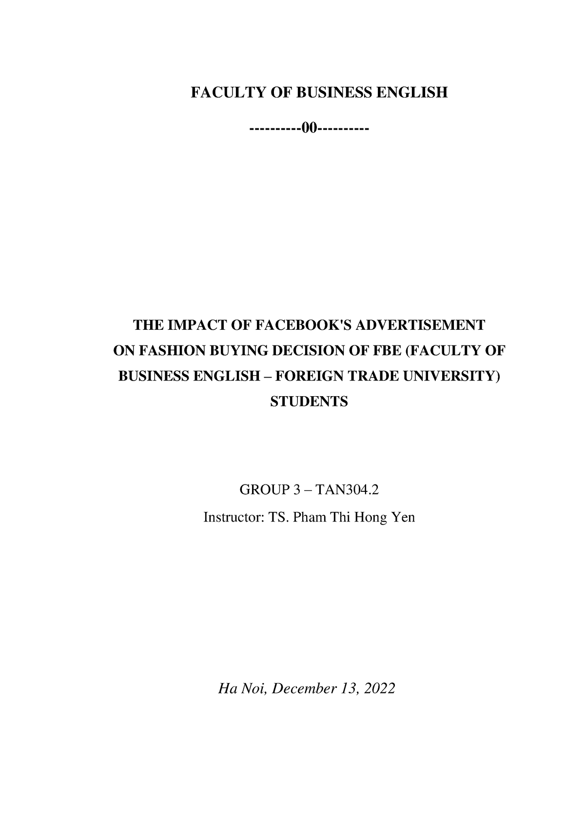 Group 3 Final Report 3 - FACULTY OF BUSINESS ENGLISH -00- THE IMPACT OF ...