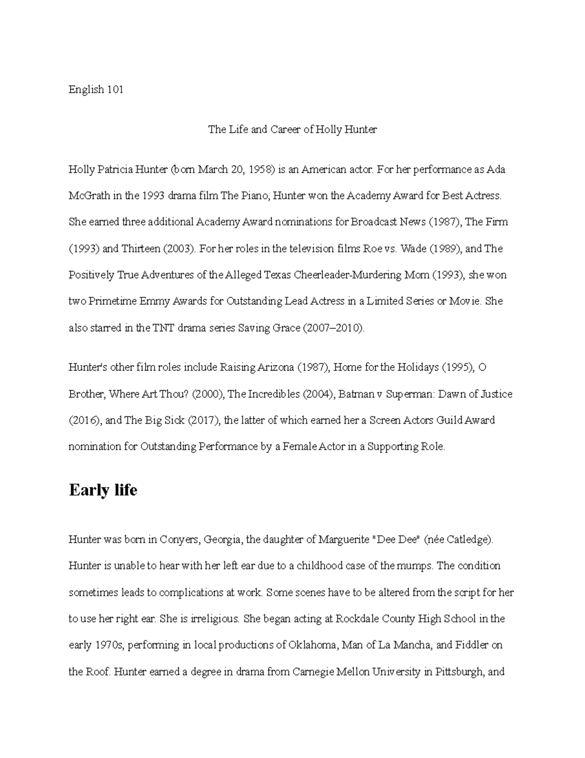 The Life and Carrer of Holly Hunter English 101 The Life and Career